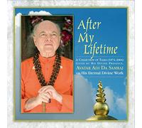 Adi Da Samraj - After My Lifetime