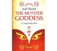 Adi Shakti. The Mother Goddess