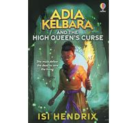 Adia Kelbara and the High Queen's Curse
