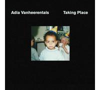 Adia Vanheerentals - Taking Place