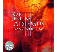 Adiemus Karl Jenkins - Adiemus III - Dances Of Time