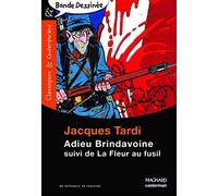Adieu Brindavoine suivi de La fleur au fusil (Classiques & contemporains BD)