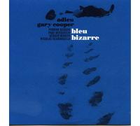 Adieu Gary Cooper - Bleu Bizarre [VINYL]