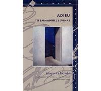 Adieu to Emmanuel Levinas (Meridian: Crossing Aesthetics)