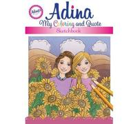 Adina: My Coloring and Quote Sketchbook