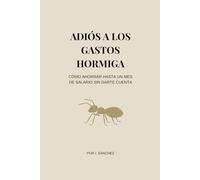 ADIÓS A LOS GASTOS HORMIGA: CÓMO AHORRAR HASTA UN MES DE SALARIO SIN DARTE CUENTA