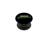 Adios Bitchachos Goodbye My Friends Funny Spin On Words PopSockets Adhesive PopGrip