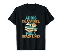Adios Deadlines Hola Beach Lines Stacked Books Quote T-Shirt