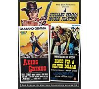 ADIOS GRINGO/BLOOD FOR A SILVER DOLLAR WILD EAST