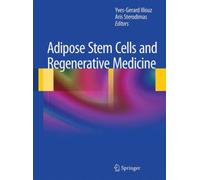 Adipose Stem Cells and Regenerative Medicine