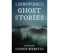 Adirondack Ghost Stories