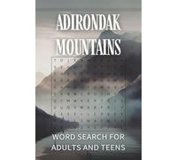 Adirondak Mountains Puzzle Search: Word Searches with Easy to Read Print about the Adirondak Mountain and More | 6x9 inches, 110 pages | 50+ Puzzles...Gift for Vacations, Holidays, and Free times