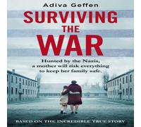Adiva Geffen Surviving the War Paperback Book Adiva Geffen Multicolor