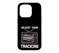 Adjust Your Tracking Gen X Vhs Retro Case for iPhone 15 Pro