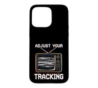 Adjust Your Tracking Gen X Vhs Retro Case for iPhone 15 Pro Max