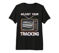 Adjust Your Tracking Gen X VHS Retro Premium T-Shirt