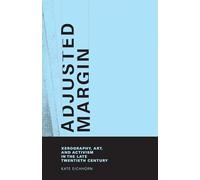Adjusted Margin - Xerography, Art, and Activism in the Late Twentieth Century (The MIT Press)