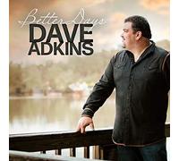 Adkins, Dave - Better Days