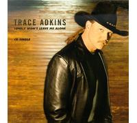 Adkins, Trace - Lonely Won't Leave ME Alone/Cds