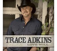 Adkins, Trace - Love Will...