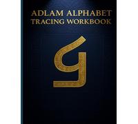 Adlam Alphabet Tracing Workbook: Master the Beautiful Fulani Script: Beginner's Writing Practice for Kids & Adults