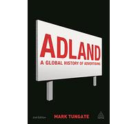 Adland: A Global History of Advertising