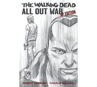 Adlard, Charlie - The Walking Dead: All Out War Artist's Proof Edition: All Out War: AP Edition