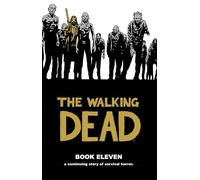 Adlard, Charlie - The Walking Dead Book 11 (WALKING DEAD HC)