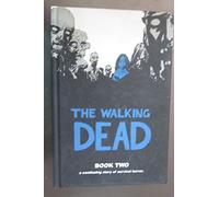 Adlard, Charlie - The Walking Dead Book 2: Miles Behind Us: Bk. 2