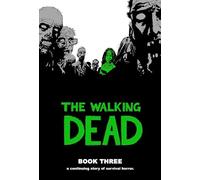 Adlard, Charlie - The Walking Dead Book 3: 03 (WALKING DEAD HC)