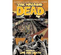 Charlie Adlard – The Walking Dead: Volume 24 – Life and Death – Trade Paperback