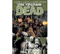 Charlie Adlard – The Walking Dead Volume 26: Call To Arms