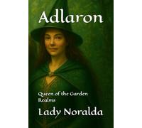 Adlaron: Queen of the Garden Realms