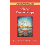 Adlerian Psychotherapy (Theories of Psychotherapy Series®)