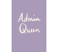 Admin Queen: Dusty Lilac Minimalist Lined Notebook for Notes, Lists and Big Ideas: A clean and modern notebook gift for organised women who make things happen
