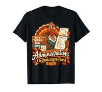 Administration Organizing the Feast Thanksgiving Office Desi Value Graphic T-Shirt