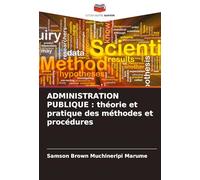 ADMINISTRATION PUBLIQUE : théorie et pratique des méthodes et procédures