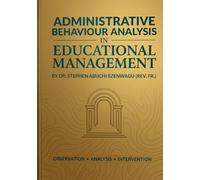 Administrative Behaviour Analysis in Educational Management