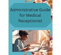Administrative Guide for Medical Receptionist