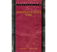 Administrative Law (Essentials of Canadian Law)