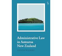 Administrative Law in Aotearoa New Zealand