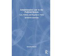 Administrative Law in the Political System: Law, Politics, and Regulatory Policy