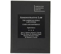 Administrative Law, The American Public Law System, Cases and Materials (American Casebook Series)