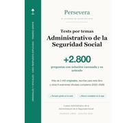 Administrativo de la Seguridad Social · Tests por temas: +2.800 preguntas tipo test con soluciones razonadas · Parte teórica del examen · Ingreso libre · Edición 2026