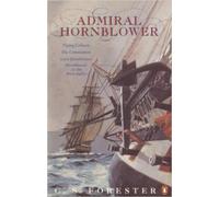 Admiral Hornblower: Flying Colours, The Commodore, Lord Hornblower, Hornblower in the West Indies