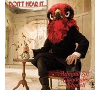 Admiral Sir Cloudesley Shovell - Don'T Hear Itfear It!