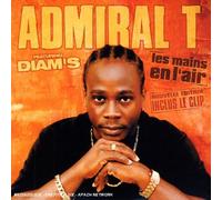 Admiral T - Les Mains en L'Air