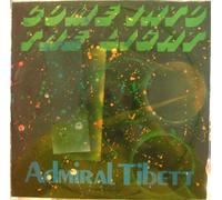 Admiral Tibet - Come Into The Light