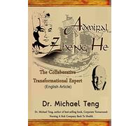 Admiral Zheng He: The Collaborative Transformational Expert (English Article)