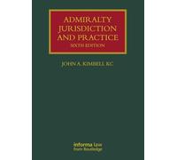 Admiralty Jurisdiction and Practice (Lloyd's Shipping Law Library)